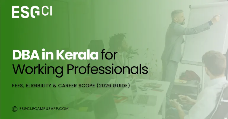 DBA in Kerala for Working Professionals Fees, Eligibility & Career Scope (2026 Guide)